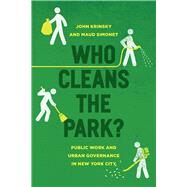 Who Cleans the Park? by Krinsky, John; Simonet, Maud, 9780226435589