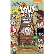 The Loud House 11 - Who's the Loudest? by Loud House Creative Team, 9781545805589