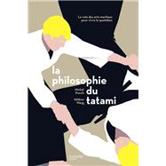 La philosophie du tatami by Michel Puech; Hlne Wang, 9782017035589