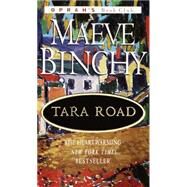 Tara Road A Novel by BINCHY, MAEVE, 9780440235590