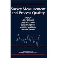 Survey Measurement and Process Quality by Lyberg, Lars E.; Biemer, Paul P.; Collins, Martin; de Leeuw, Edith D.; Dippo, Cathryn; Schwarz, Norbert; Trewin, Dennis, 9780471165590
