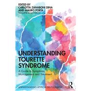 Understanding Tourette Syndrome by Dina, Carlotta Zanaboni; Porta, Mauro, 9781138595590
