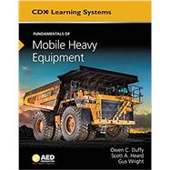 Fundamentals of Mobile Heavy Equipment with 1-Year Online Access by Owen C. Duffy, 9781284195590