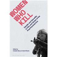 Women Who Kill by Maury, Cristelle; Roche, David, 9781350115590