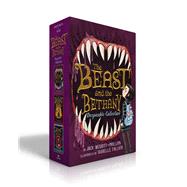 The Beast and the Bethany Despicable Collection (Boxed Set) The Beast and the Bethany; Revenge of the Beast; Battle of the Beast by Meggitt-Phillips, Jack; Follath, Isabelle, 9781665965590