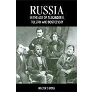Russia in the Age of Alexander Ii, Tolstoy and Dostoevsky by Moss, Walter G., 9781898855590