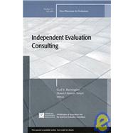 Independent Evaluation Consulting  New Directions for Evaluation, Number 111 by Barrington, Gail V.; Smart, Dawn Hanson, 9780787995591