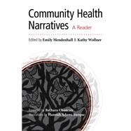 Community Health Narratives: A Reader by Mendenhall, Emily, 9780826355591