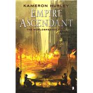 Empire Ascendant by HURLEY, KAMERON, 9780857665591