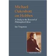 Michael Oakeshott on Hobbes by Tregenza, Ian, 9780907845591