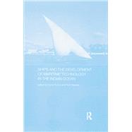 Ships and the Development of Maritime Technology on the Indian Ocean by Ruth Barnes, 9781138895591