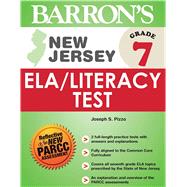 New Jersey Grade 7 ELA/Literacy Test by Pizzo, Joseph S., 9781438005591