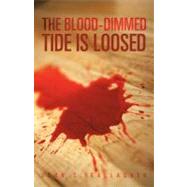 The Blood-dimmed Tide Is Loosed by Gallagher, John C., 9781469795591