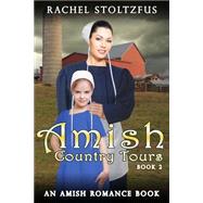 Amish Country Tours by Stoltzfus, Rachel, 9781517375591