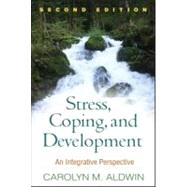 Stress, Coping, and Development An Integrative Perspective by Aldwin, Carolyn M.; Werner, Emmy E., 9781606235591