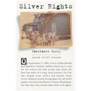 Silver Rights by Curry, Constance; Edelman, Marian Wright, 9781616205591