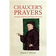 Chaucer's Prayers by Murton, Megan E., 9781843845591
