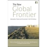 The New Global Frontier: Urbanization, Poverty and Environment in the 21st Century by Martine,George;Martine,George, 9781844075591