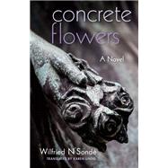 Concrete Flowers by N'sond, Wilfried; Lindo, Karen, 9780253035592