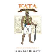 Kata, The Iron Thorn by Barrett, Terry Lee, 9780578785592