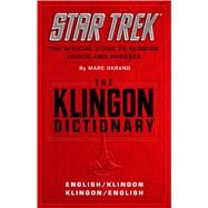 The Klingon Dictionary The Official Guide to Klingon Words and Phrases by Okrand, Marc, 9780671745592
