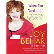 When You Need a Lift by Behar, Joy, 9781400135592
