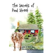 The Secrets of Pond Street by Benson, Robert; Mccosco, Matthew, 9781502345592