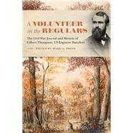 A Volunteer in the Regular Army by Smith, Mark A., 9781621905592