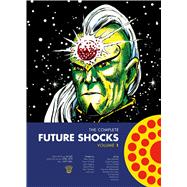 The Complete Future Shocks, Volume One by Moore, Alan; Moore, Steve; Gibbons, Dave; Dillon, Steve; Bolland, Brian, 9781781085592