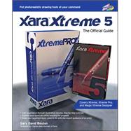 Xara Xtreme 5: The Official Guide by Bouton, Gary David, 9780071625593