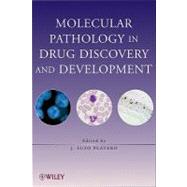 Molecular Pathology in Drug Discovery and Development by Platero, J. Suso, 9780470145593