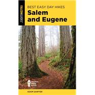 Best Easy Day Hikes Salem and Eugene by Sawyer, Adam, 9781493055593