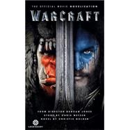 Warcraft Official Movie Novelization by Golden, Christie, 9781783295593