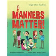 Manners Matter! by Zysk, Veronica; Grandin, Temple (AFT), 9781941765593