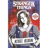 Stranger Things: Rebel Robin by Capetta, A. R., 9780593375594