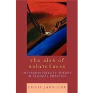 The Risk of Relatedness...,Jaenicke, Chris,9780765705594