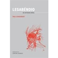 Lesabendio by Scheerbart, Paul; Svendsen, Chistina, 9780984115594