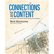 Connections and Content by Monmonier, Mark, 9781589485594