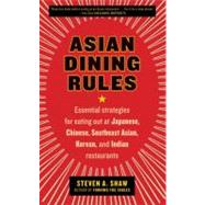 Asian Dining Rules by Shaw, Steven A., 9780061255595