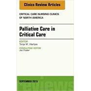 Palliative Care: An Issue of Critical Nursing Clinics by Hartjes, Tonja M., 9780323395595