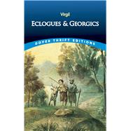Eclogues and Georgics by Vergil. Translated By James Rhoades, 9780486445595
