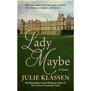 Lady Maybe by Klassen, Julie, 9781410485595