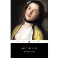 Manon Lescaut by Prevost, Abbe (Author); Tancock, Leonard (Translator); Sgard, Jean (Introduction by), 9780140445596