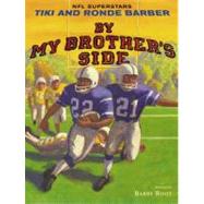 By My Brother's Side by Barber, Tiki; Barber, Ronde; Burleigh, Robert; Root, Barry, 9780689865596