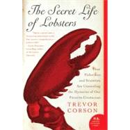 The Secret Life Of Lobsters by Corson, Trevor, 9780060555597