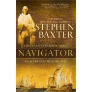 Navigator Time's Tapestry, Book Three by Baxter, Stephen, 9780441015597