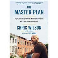 The Master Plan by Wilson, Chris; Witter, Bret (CON); Moore, Wes, 9780735215597