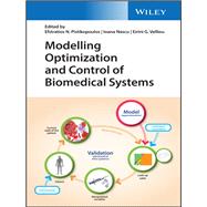 Modelling Optimization and Control of Biomedical Systems by Pistikopoulos, Efstratios N.; Nascu, Ioana; Velliou, Eirini G., 9781118965597