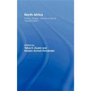 North Africa: Politics, Region, and the Limits of Transformation by Zoubir, Yahia H.; Amirah-fernndez, Haizam, 9780203715598