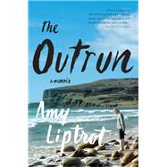 The Outrun A Memoir by Liptrot, Amy, 9780393355598